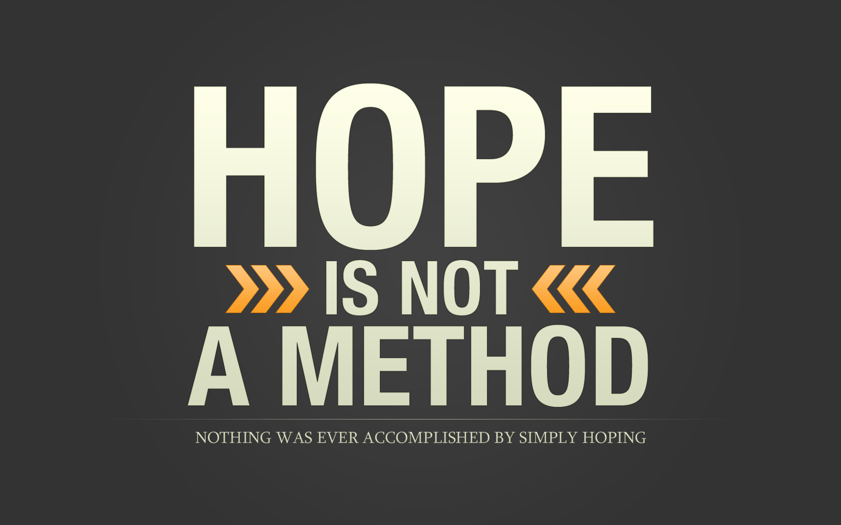 hope_is_not_a_method_by_moisture-d4ihyk7.jpg