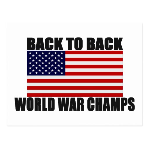 american_flag_back_to_back_world_war_champs_postcard-rea596ec262e945f796babd92e1ed0ebd_vgbaq_8byvr_512.jpg