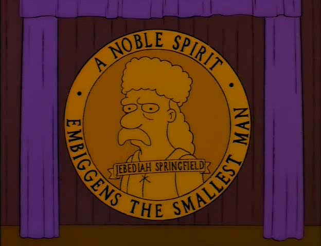 Simpsons%20-%20A%20noble%20spirit%20embiggens%20the%20smallest%20man.png