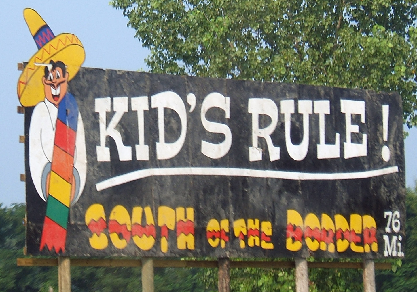 South_of_the_Border_sign_76_-_Kids_Rule.JPG