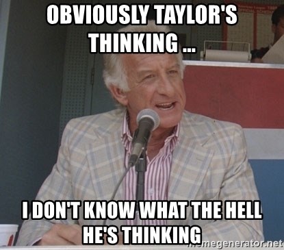obviously-taylors-thinking-i-dont-know-what-the-hell-hes-thinking.jpg